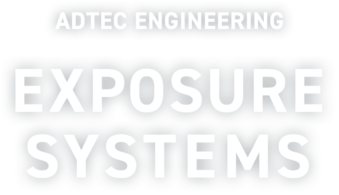 ADTEC ENGINIEERING EXPOSURE SYSTEMS